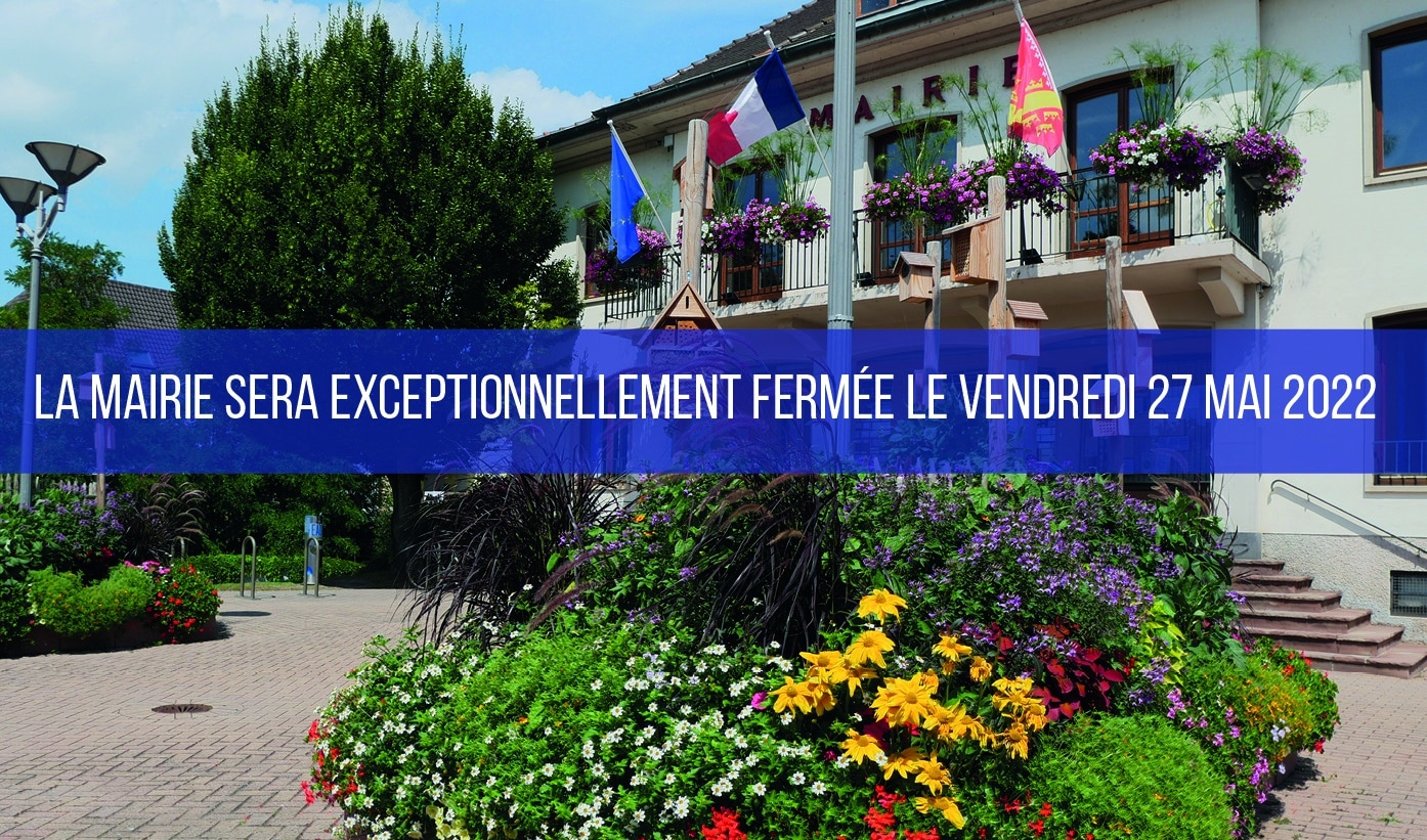 Fermeture Exceptionnelle De La Mairie Mairie De Plobsheim